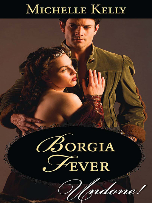 Title details for Borgia Fever by Michelle Kelly - Available